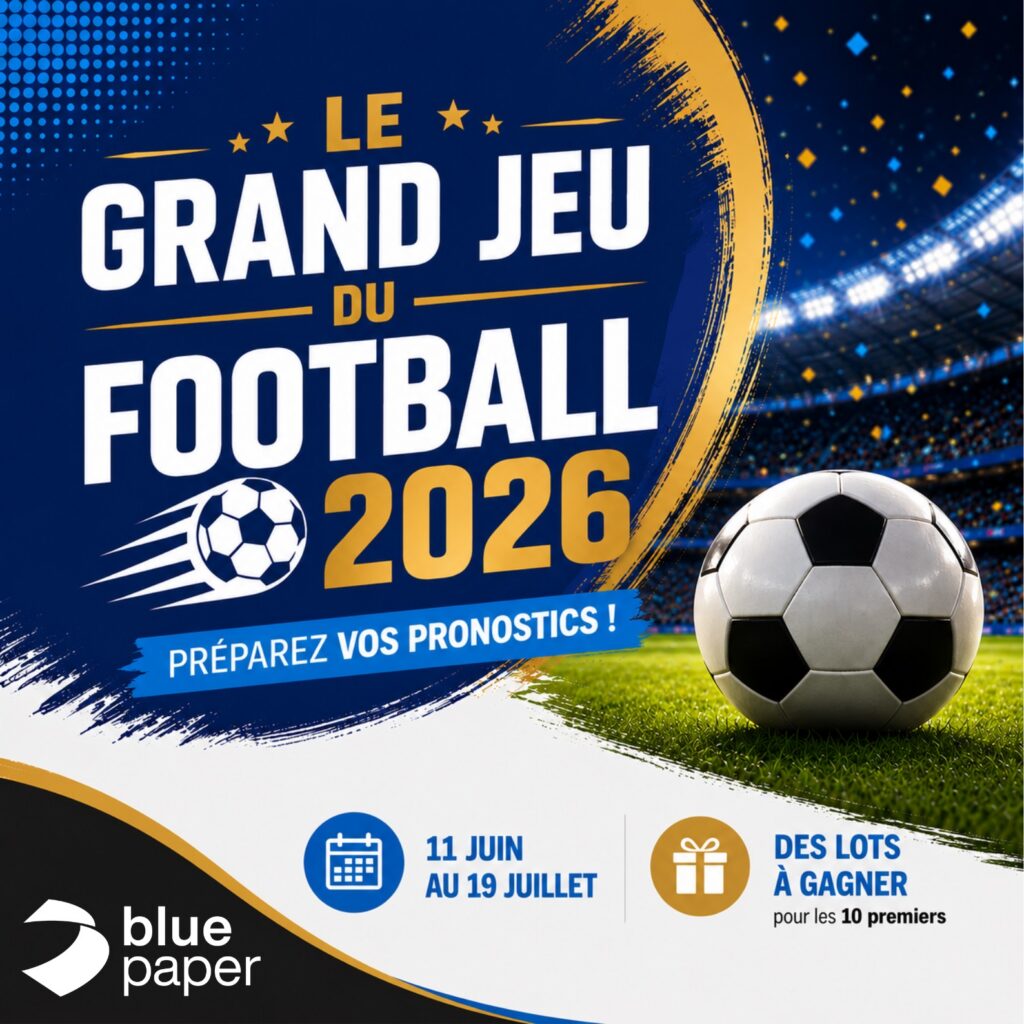 La Coupe du Monde s&rsquo;invite chez Blue Paper